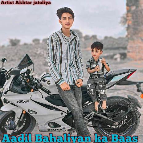 Aadil Bahaliyan ka baas ft. Akhtarjatoliya