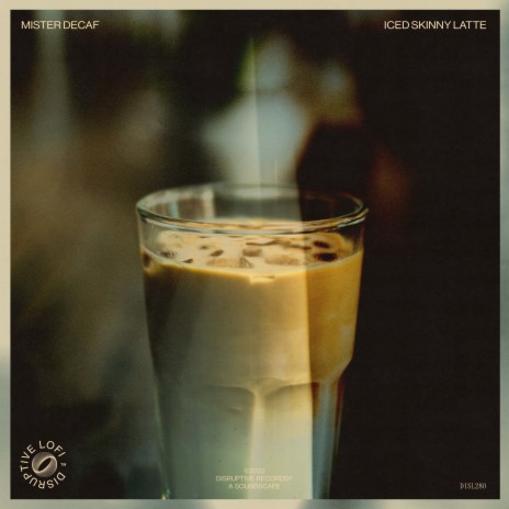 Iced Skinny Latte ft. Disruptive LoFi cover art