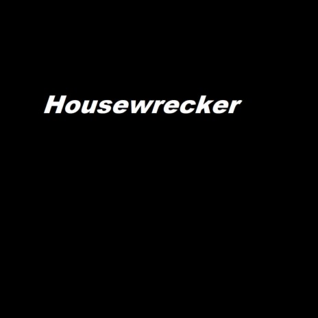 Housewrecker cover art