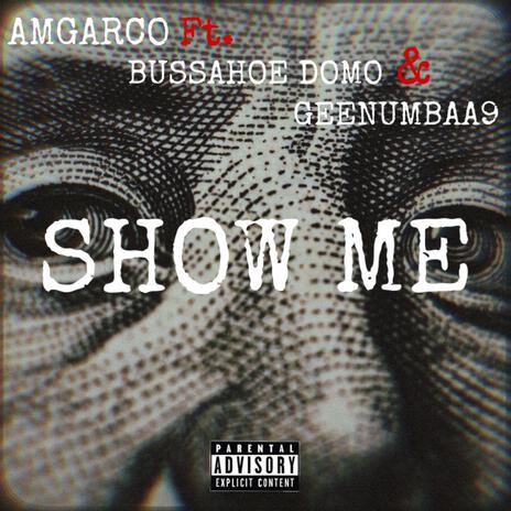 SHOW ME ft. Bussahoe Domo & Geenumbaa9 cover art