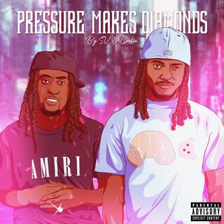 PRESSURE MAKES DIAMONDS