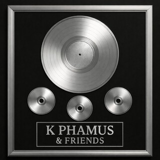 K Phamus & Friends