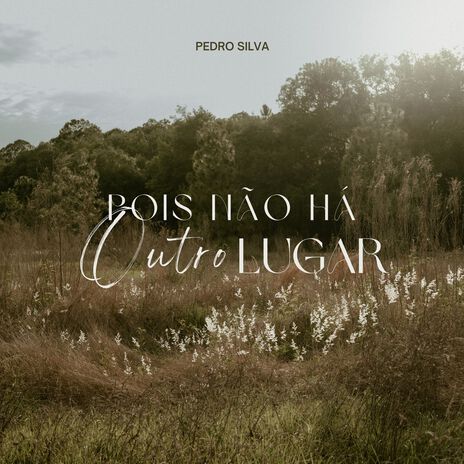 Pois Não Há Outro Lugar cover art