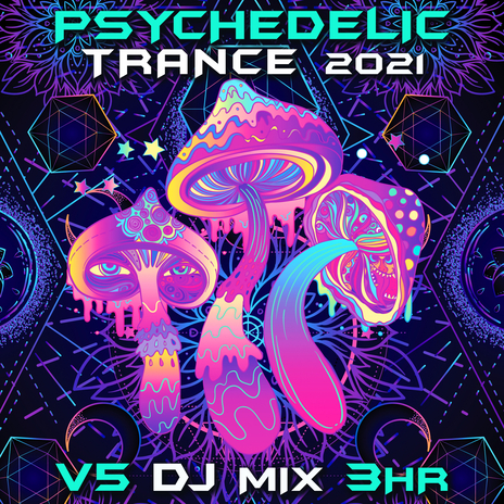 Future Dimension (Psychedelic Trance 2021 DJ Mixed)