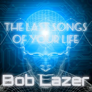 The Last Songs Of Your Life