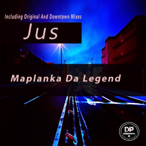 Jus (Maplanka Da Legend Downtown Mix) cover art