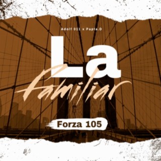 La Familiar ft. Papta.D & Adolf 011 cover art