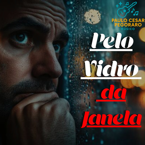 Pelo Vidro da Janela