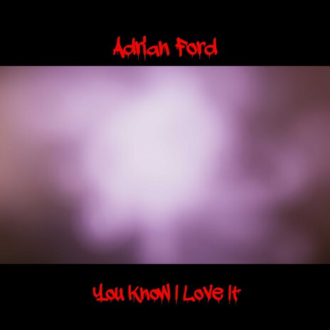 You Know I Love It cover art