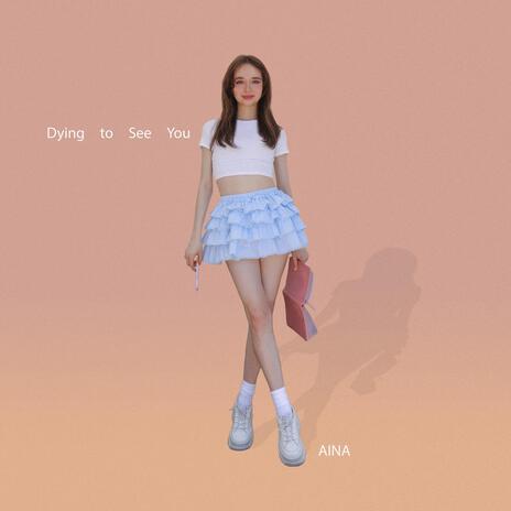 Dying to See You (DTSY) cover art