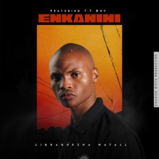 Enkanini ft. T.T Boy cover art