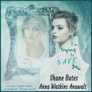 I'm Trying to Save You cover art
