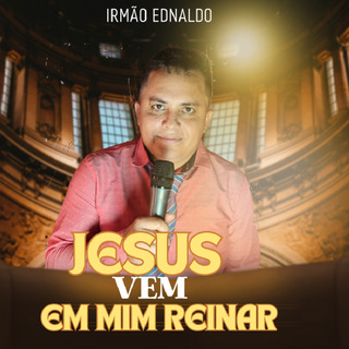 Vem Jesus em Mim Reinar cover art