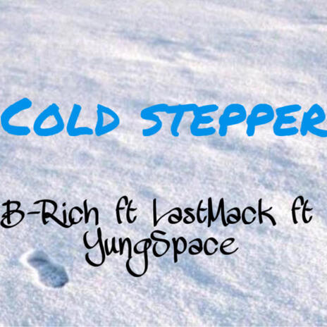 Cold Stepper ft. B-Rich & LastMack cover art