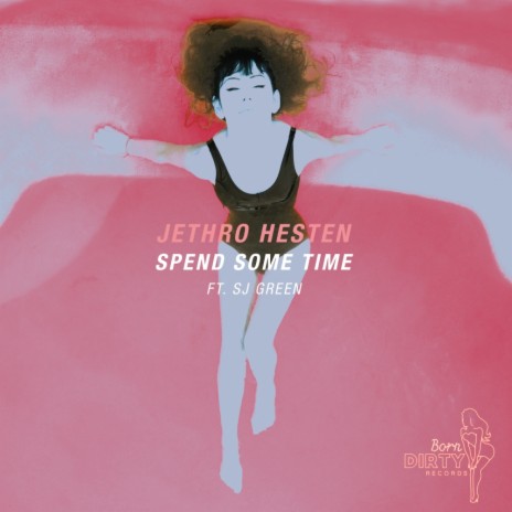 Spend Some Time (Original Mix) ft. SJ Green cover art