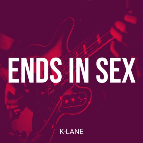 Ends in Sex cover art