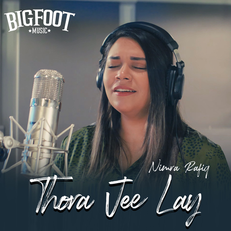 Thora Jee Lay ft. Nimra Rafiq cover art