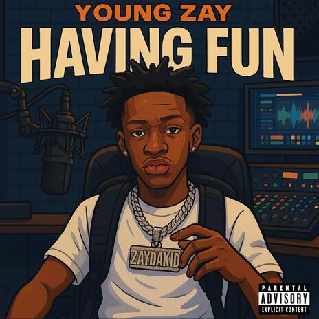 Young Zay Having Fun cover art