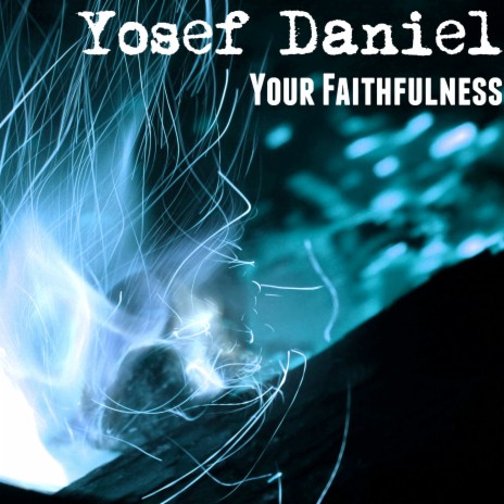 Your Faithfulness ft. Joel Roberts cover art