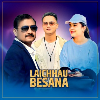 Laichhau Besana ft. Samikshya Adhikari & Shani Bishwokarma cover art