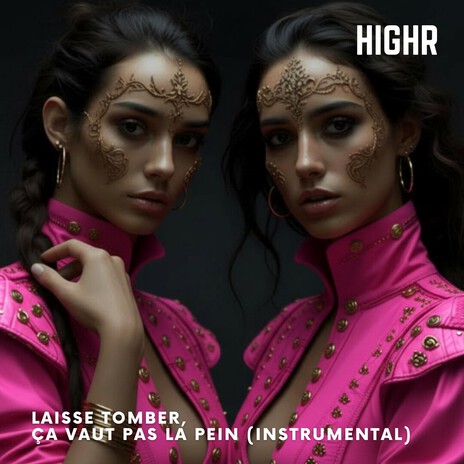 Laisse Tomber, Ça Vaut Pas La Peine (Instrumental) cover art