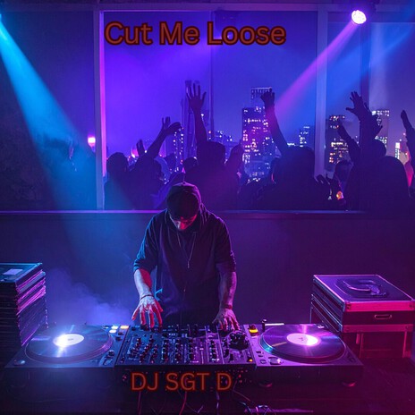 CUT ME LOOSE cover art