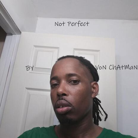 Not Perfect