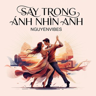 Say Trong Ánh Nhìn Anh cover art