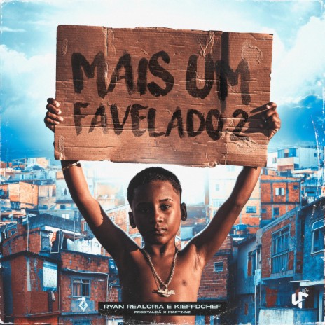Mais um Favelado 2 ft. Kieffdchef & UF GANG cover art