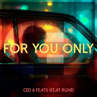For You Only ft. RUHÉ cover art