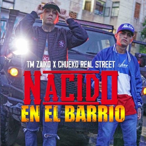 Nacido en el Barrio ft. Chueko Real Street cover art