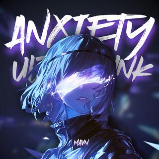 ANXIETY ULTRAFUNK