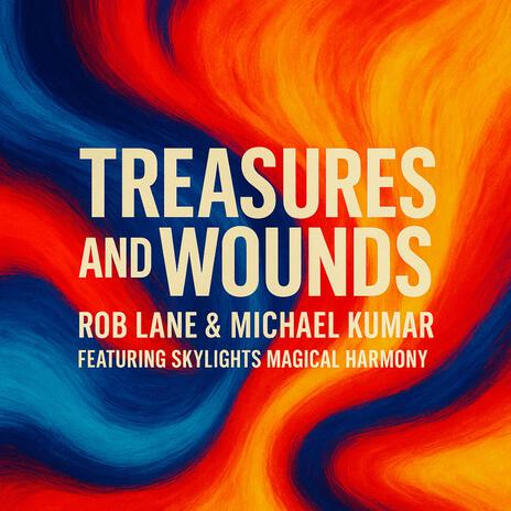 TREASURES AND WOUNDS ft. Rob Lane & Michael Kumar cover art