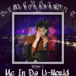 Me In Da U-World, Vol. 1