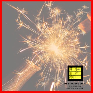 We Starting Good (Neo Soul Mix) cover art