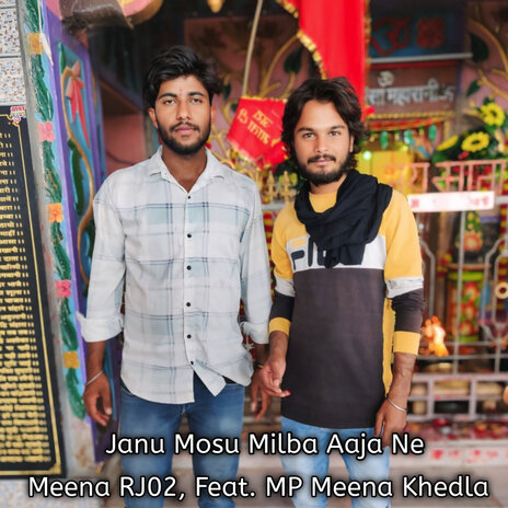 Janu Mosu Milba Aaja Ne ft. MP Meena Khedla cover art