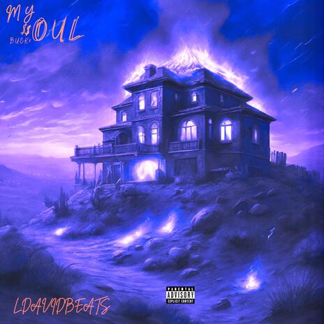 My Soul ft. Prod. LDAVIDBEATS cover art