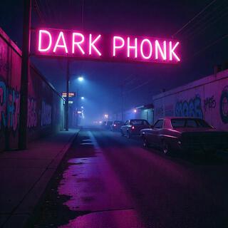 DARK PHONK