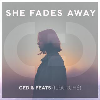 She Fades Away ft. RUHÉ cover art
