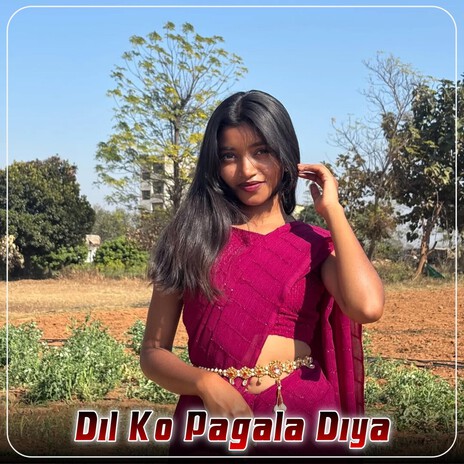 Dil Ko Pagala Diya cover art