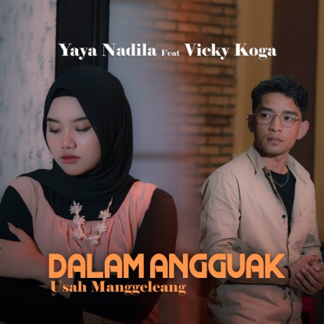 Dalam Angguak Usah Manggeleang ft. Vicky Koga cover art