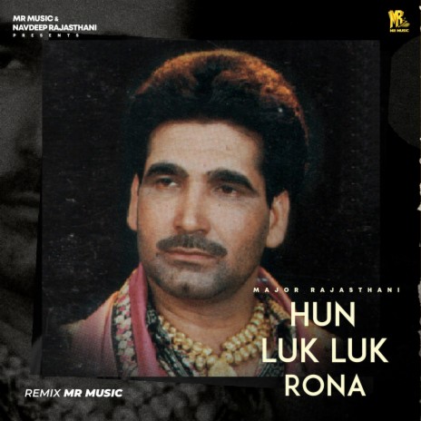 Hun Luk Luk Rona (Remix) ft. Mr Music cover art