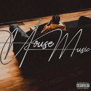 HOUSE MUSIC