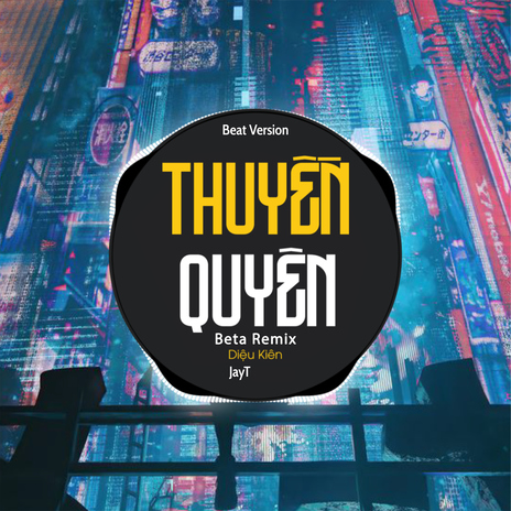 Thuyền Quyên (Beat) ft. Diệu Kiên & Jay T cover art