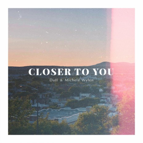 Closer to You (feat. Michele Wylen) cover art