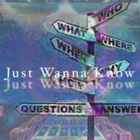 Just Wanna Know ft. Tree Hugger Jello & 1k J Clay cover art