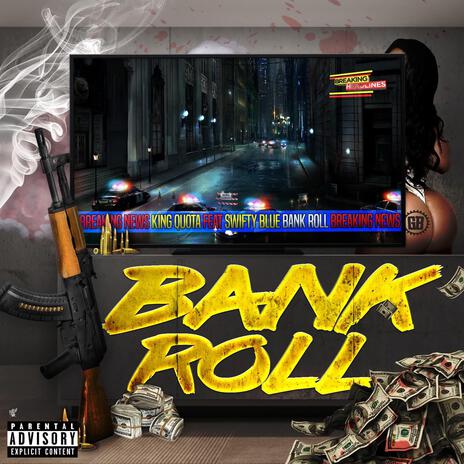 Bankroll ft. Swifty Blue