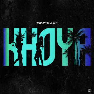 KHOYA ft. Rami Bazi cover art