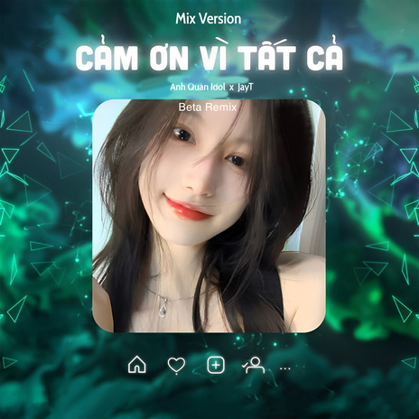 Cảm Ơn Vì Tất Cả (Remix) ft. Jay T & Anh Quân Idol cover art