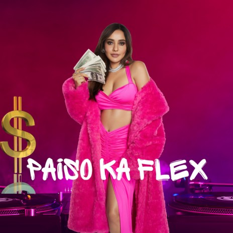 Paiso Ka Flex ft. Neha Sharma cover art